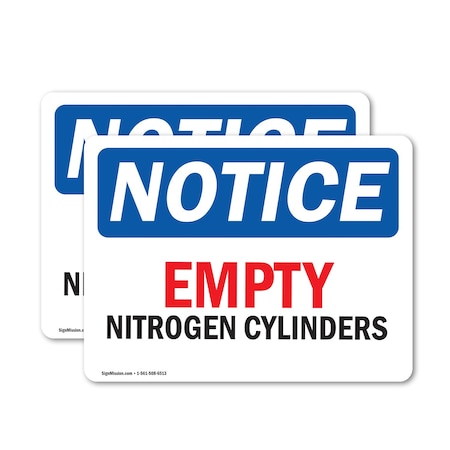 Signmission Empty Nitrogen Cylinders OSHA Notice Sign, Vinyl Decal, 18in W x 12in L, 2PK OS-2PACK-NS-D-1218-L-15622